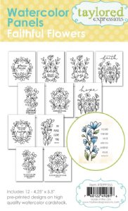 Taylored Expressions - Watercolor Panels - Faithful Flowers