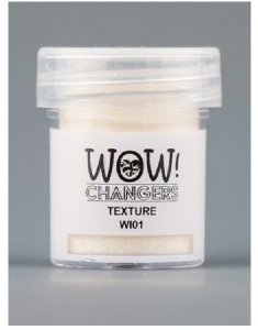 WOW! Embossing Powders - Changers - Texture